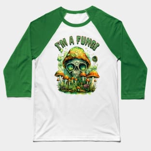 I'm A Fungi Baseball T-Shirt